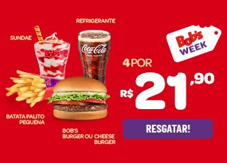 4 itens por R$ 21,90 e Shake por R$ 8,90