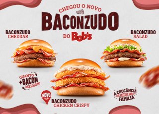 Baconzudos do Bob's